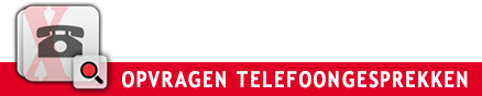 Opvragen telefoongesprekken